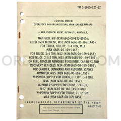 Technical Manual (TM 3-6665-225-12) for M8 through M18 Chemical Agent Alarm Systems August 1975