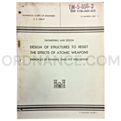 Technical Manual (TM 5-856-3) for Design of Structures to Resist the Effects of Atomic Weapons March 1957