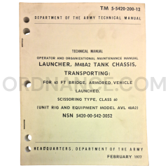 Technical Manual (TM 5-5420-200-12) for AVL 48A2 Launcher and AVL Bridge February 1977 NSN 5420-00-542-3052