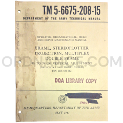 Technical Manual (TM 5-6675-208-15) for Model 53-90-90 Multiplex Stereoplotter Frame May 1961 FSN 6675-641-3521