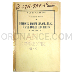 Technical Manual (TM 9-226) for M2 .50 Caliber Browning Machine Gun August 1943