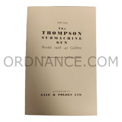 Reproduction of Part One The Thompson Submachine Gun Model 1928 .45 Calibre
