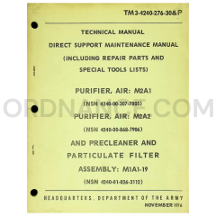 Technical Manual (TM 3-4240-276-30&P) for M2A2 Air Purifier & M1A1-19 Particulate Filter November 1976 NSN 4240-00-868-7906 & NSN 4240-01-026-3112