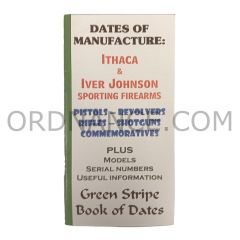 Reproduction of Dates of Manufacture: Ithaca & Iver Johnson Sporting Firearms