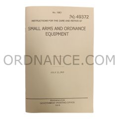 Reproduction of Instructions for the Care and Repair of Small Arms and Ordnance Equipment