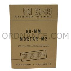 60mm M2 Mortar Manual FM 23-85 